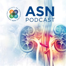 ASN Kidney Week Podcast Discussion About Kidney Week Day 1